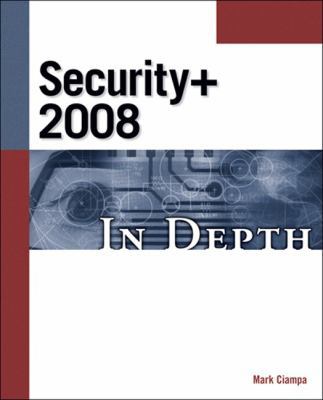 CompTIA Security+ 2008 in Depth 1598638130 Book Cover