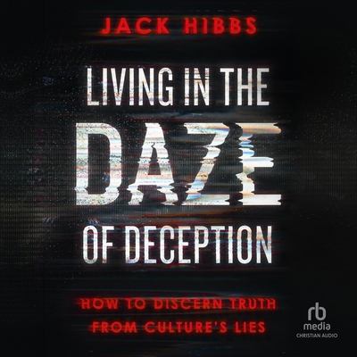 Living in the Daze of Deception: How to Discern... B0CW79P7KP Book Cover