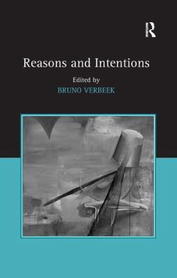 Reasons and Intentions 113826539X Book Cover