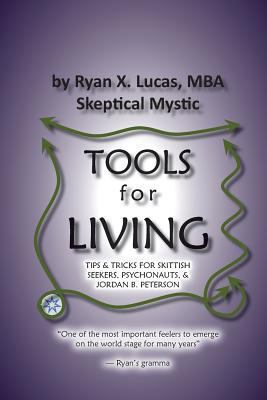 TOOLS for LIVING: Tips & tricks for skittish se... 0999779508 Book Cover