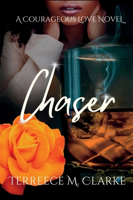 Chaser: A Courageous Love Novel B0C4CDMKSL Book Cover