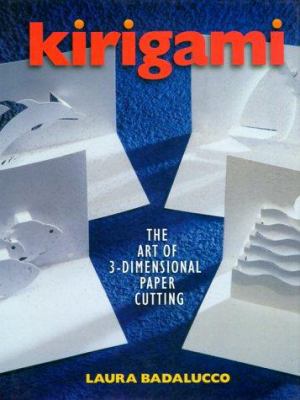 Kirigami: The Art of 3-Dimensional Paper Cutting 0806944900 Book Cover