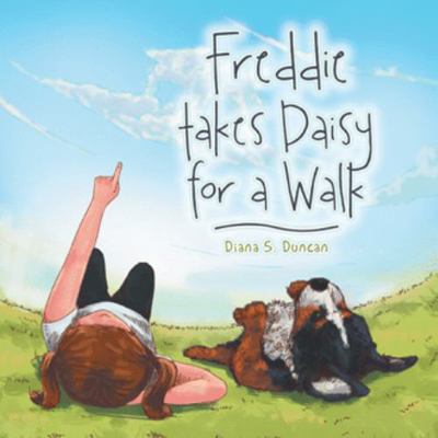 Freddie Takes Daisy for a Walk 1482880458 Book Cover