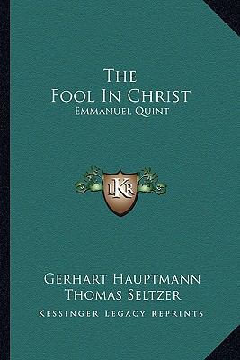 The Fool In Christ: Emmanuel Quint 1162932937 Book Cover