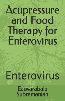 Acupressure and Food Therapy for Enterovirus: E... B0C1J2QS93 Book Cover