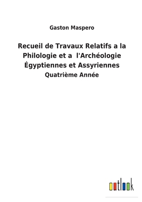 Recueil de Travaux Relatifs a la Philologie et ... [French] 3752474203 Book Cover