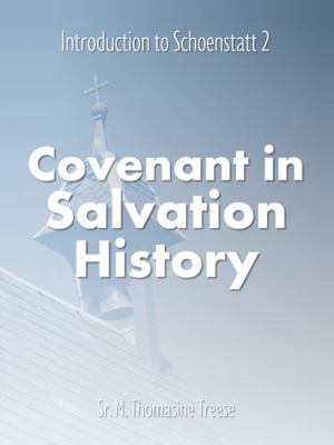 Paperback Covenant in Salvation History : Introduction to Schoenstatt #2 Book