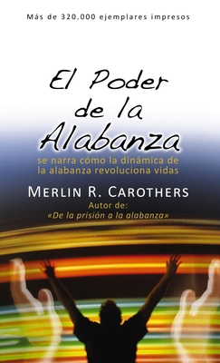 El Poder de la Alabanza [Spanish] 0829704442 Book Cover