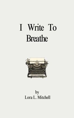 I Write To Breathe 0997678631 Book Cover