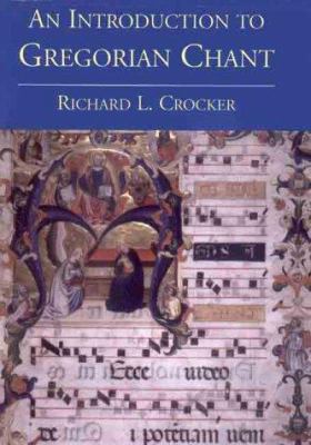 An Introduction to Gregorian Chant 0300083106 Book Cover