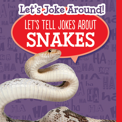 Let's Tell Jokes about Snakes 1538392976 Book Cover