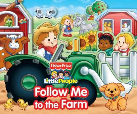 Fisher Price Little People Follow Me to the Farm B0074B91VW Book Cover