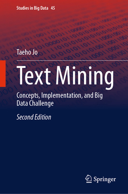 Text Mining: Concepts, Implementation, and Big ... 3031759753 Book Cover