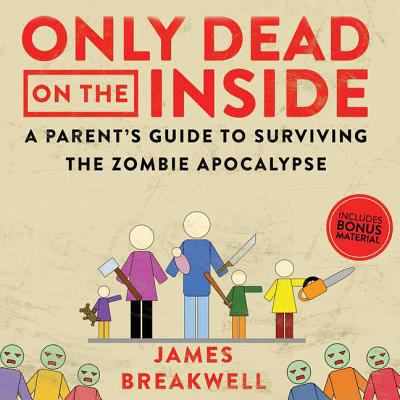 Only Dead on the Inside: A Parent's Guide to Su... 1518985882 Book Cover