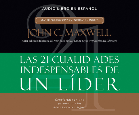 21 Cualidades Indispensables de Un Lider (21 In... [Spanish] 1682623874 Book Cover