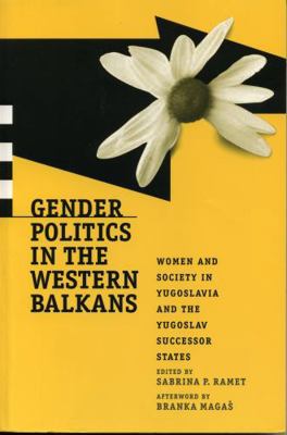 Gender Politics in the Western Balkans: Women a... 027101802X Book Cover