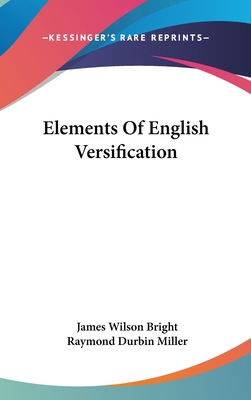 Elements Of English Versification 0548126917 Book Cover