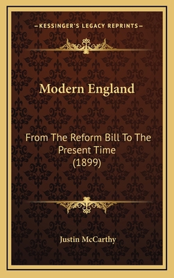 Modern England: From The Reform Bill To The Pre... 1167123166 Book Cover