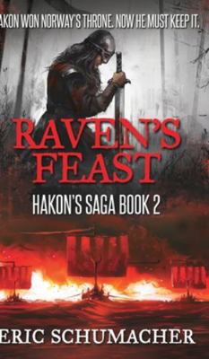 Raven's Feast (Hakon's Saga Book 2) 1715618238 Book Cover