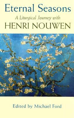 Eternal Seasons : A Liturgical With Henn Nouwen 0232525161 Book Cover