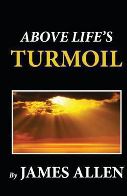 Above Life's Turmoil 1481274120 Book Cover