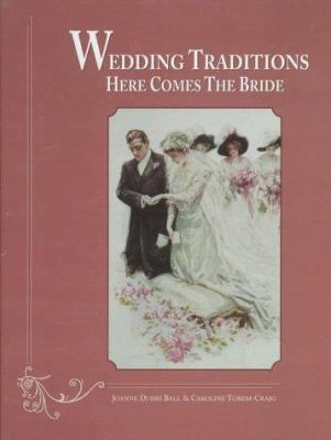 Wedding Traditions: Here Comes the Bride 0930625633 Book Cover