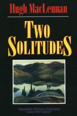 Two Solitudes Large Print Edition [Large Print] 1550413082 Book Cover