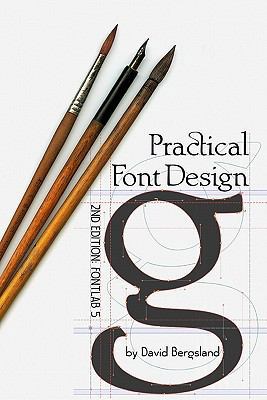 Practical Font Design: 2nd Edition: Rewritten f... 1450561519 Book Cover