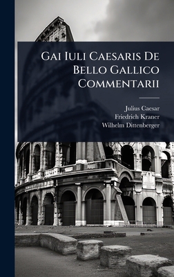 Gai Iuli Caesaris De Bello Gallico Commentarii 1024915336 Book Cover