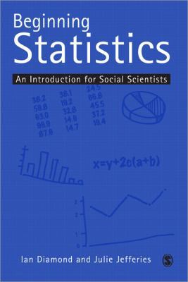 Beginning Statistics: An Introduction for Socia... 0761960627 Book Cover