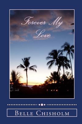 Forever My Love 1494793628 Book Cover