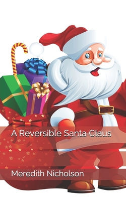 A Reversible Santa Claus 1670043401 Book Cover