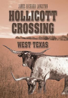 Hollicott Crossing: West Texas 1467041807 Book Cover