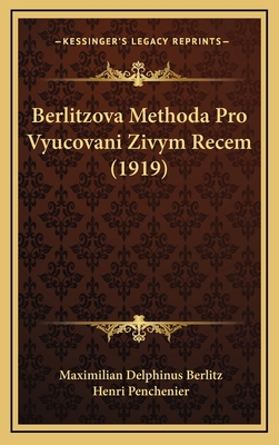 Berlitzova Methoda Pro Vyucovani Zivym Recem (1... [Czech] 1167803663 Book Cover