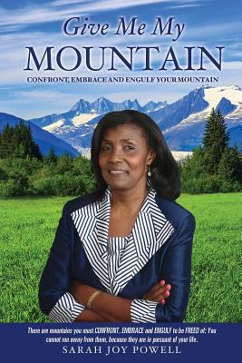 Give Me My Mountain 1498476120 Book Cover