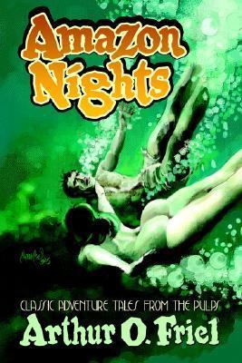 Amazon Nights: Classic Adventure Tales from the... 0809511983 Book Cover