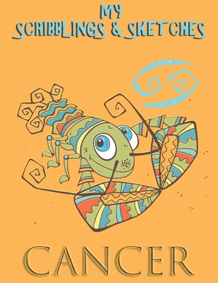 My Scribblings & Sketches: Cancer 1652594248 Book Cover