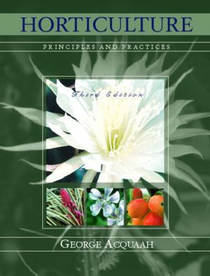 Horticulture: Principles and Practices 013114412X Book Cover