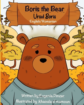 Boris the Bear: Ursul Boris B09WRG9TGK Book Cover