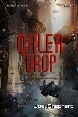 Qalea Drop: (The Spiral Wars Book 7) B08NX6PVGQ Book Cover