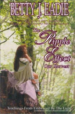 The Ripple Effect: Our Harvest 1892714000 Book Cover