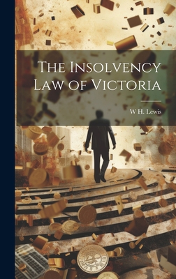 The Insolvency Law of Victoria 1021157716 Book Cover