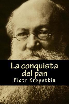 La conquista del pan [Spanish] 1981495150 Book Cover