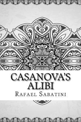 Casanova's Alibi 1729574696 Book Cover
