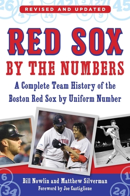 Red Sox by the Numbers: A Complete Team History... 1613218818 Book Cover