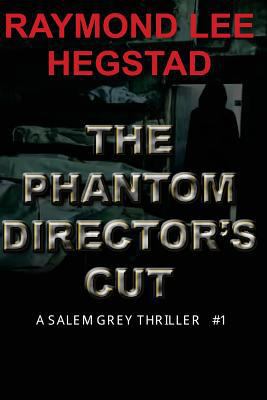 The Phantom Director's Cut: An elusive killer f... 197464605X Book Cover