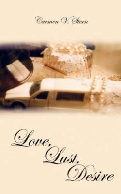 Love, Lust, Desire 1425963994 Book Cover