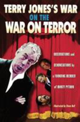 Terry Jones's War on the War on Terror 1560256532 Book Cover