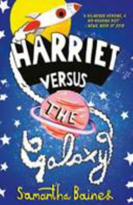 Harriet Versus The Galaxy 1913311015 Book Cover