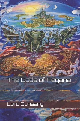 The Gods of Pegana 1703002032 Book Cover